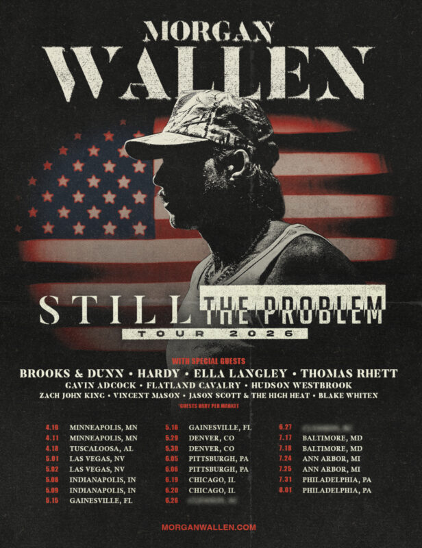 Morgan Wallen Announces Still The Problem 2026 Tour See The Full List Morgan Wallen Still The Problem Tour 2026 616x800 