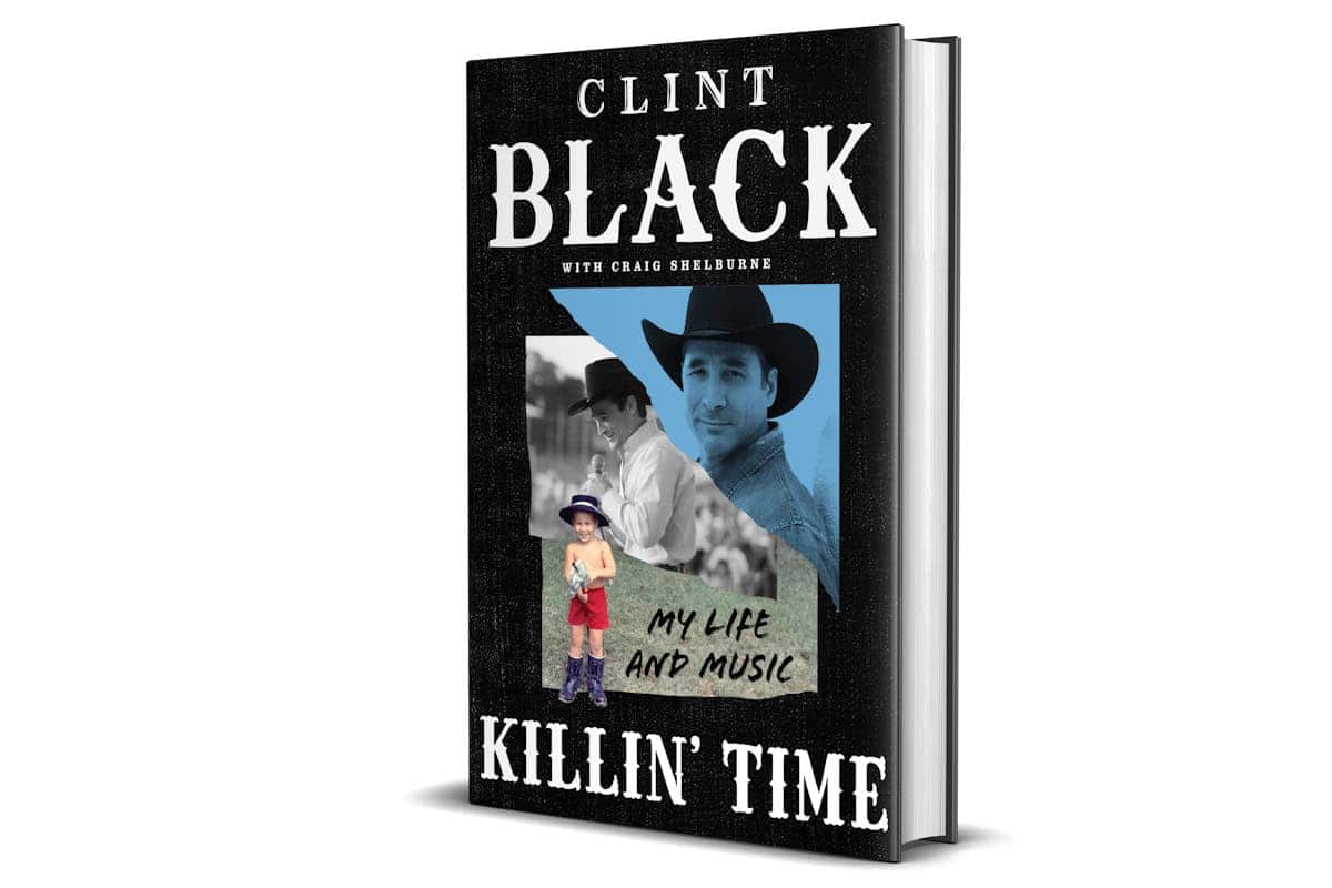 Clint Black KILLIN’ TIME: My Life and Music Memoir