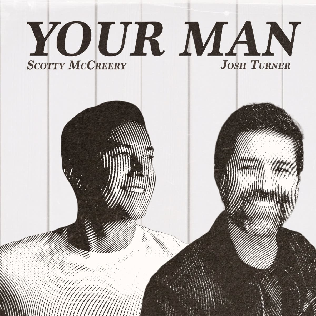 Scotty McCreery and Josh Turner "Your Man" Single Art